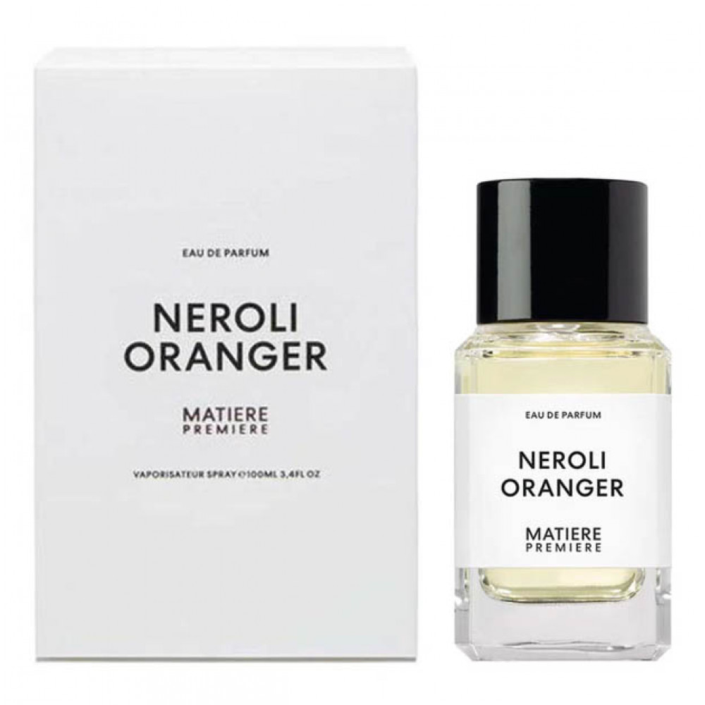 Парфюмированная вода Matiere Premiere Neroli Oranger для мужчин и женщин - edp 100 ml